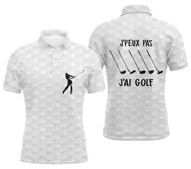 Polo Golf Blanc Effet Balle De Golf, Motif Club De Golf, Texte J'peux Pas J'ai Golf - Cadeau Idéal Golfeurs - CT11072322